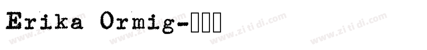 Erika Ormig字体转换